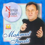Nusja Jonë (2005) Mahmut Ferati