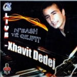 Ne Bash Te Qefit Muhabeti (2008) Xhavit Dedej