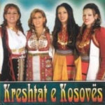Motrat Mustafa, Nazife Bunjaku & Shqipe Kastrati - Kreshtat E Kosoves