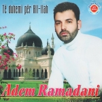 Adem Ramadani - Të Duhemi Për All-Llah