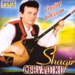 Shaqir Cërvadiku - Tradite Folklorin