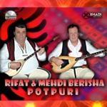 Rifat Berisha & Mehdi Berisha - Potpuri