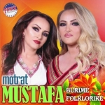 Motrat Mustafa - Burime Folklorike