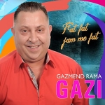 Gazmend Rama (Gazi) - Fat, Fat, Jam Me Fat