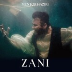 Mentor Haziri - Zani Ep