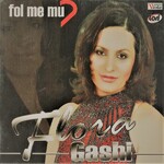 Flora Gashi - Fol Me Mu